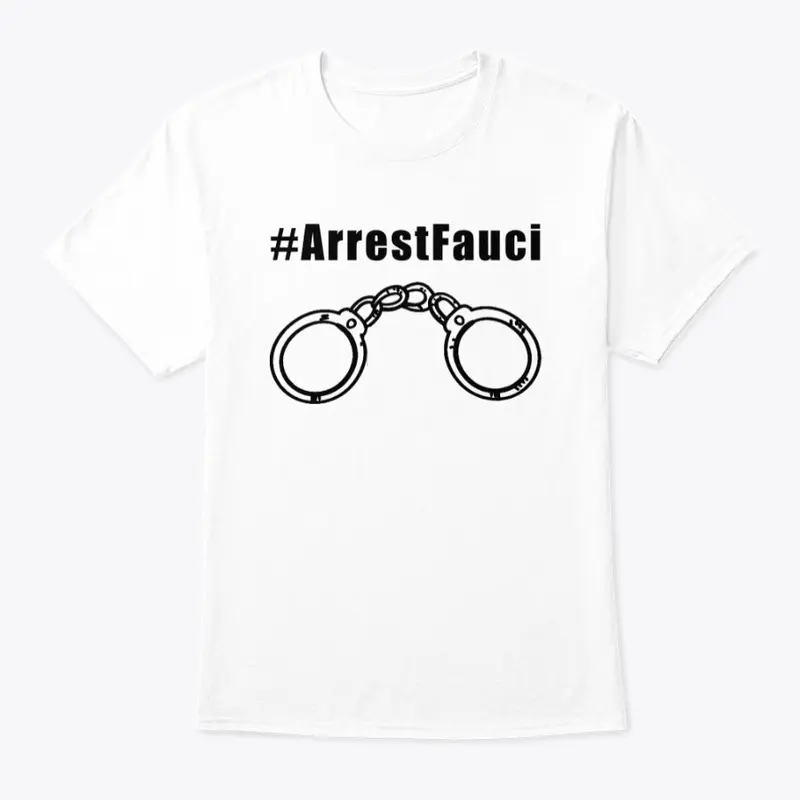 Arrest Dr. Fauci!