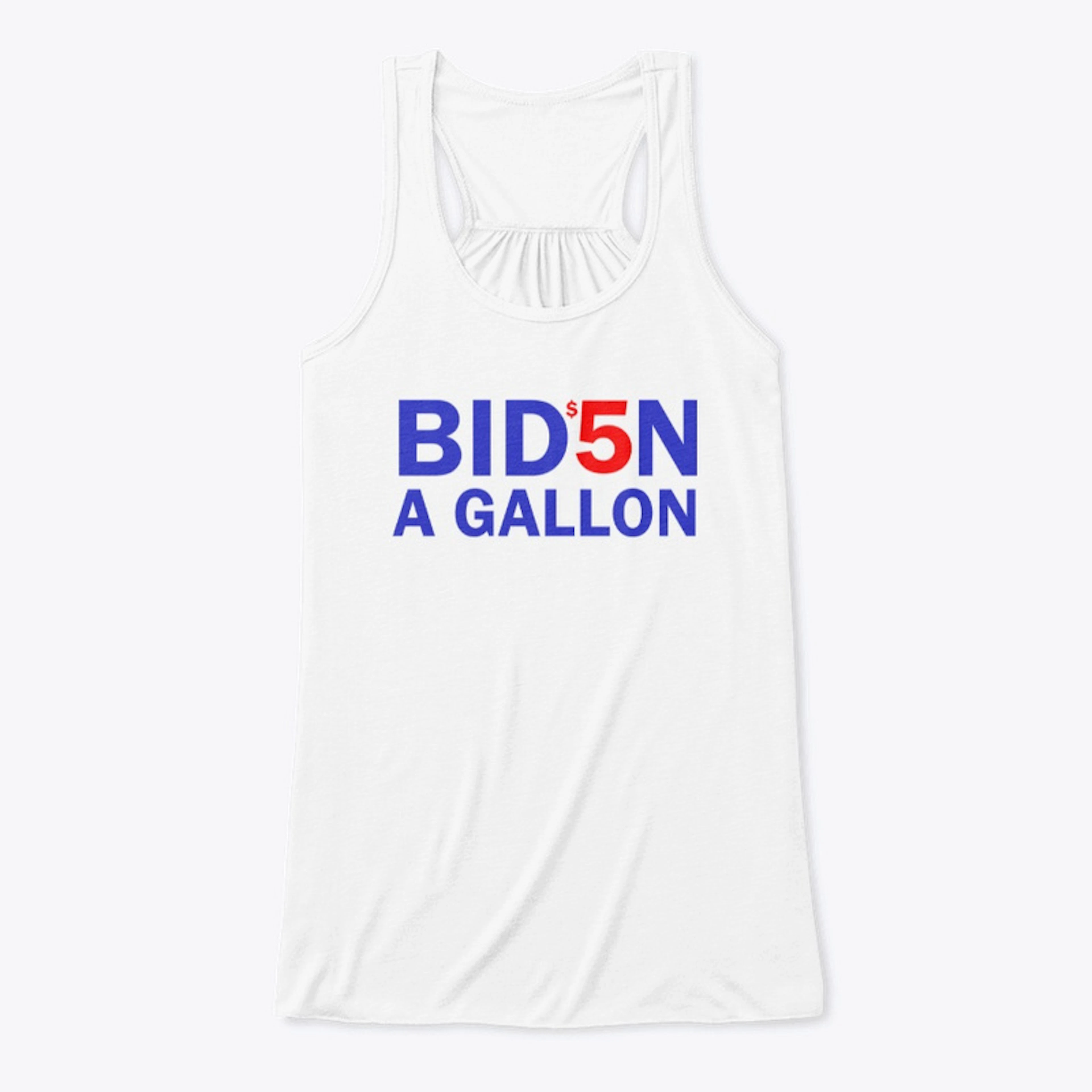 $5 a Gallon Biden