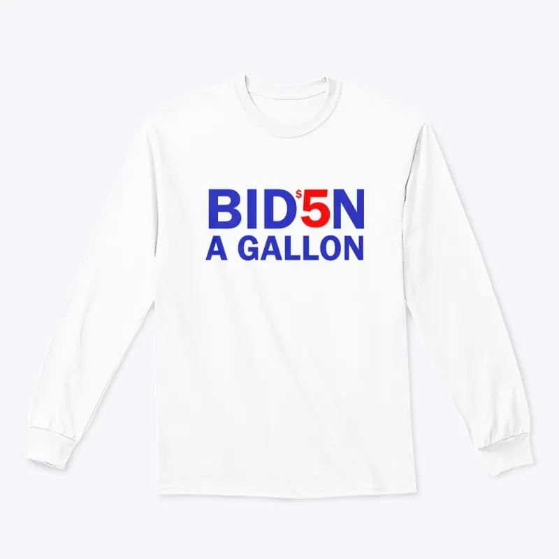 $5 a Gallon Biden