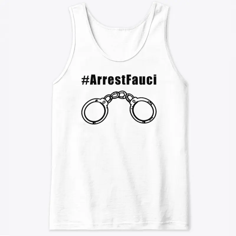 Arrest Dr. Fauci!