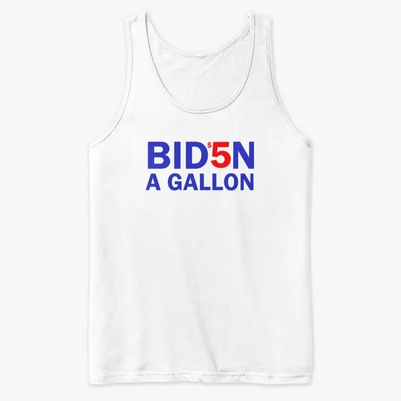 $5 a Gallon Biden